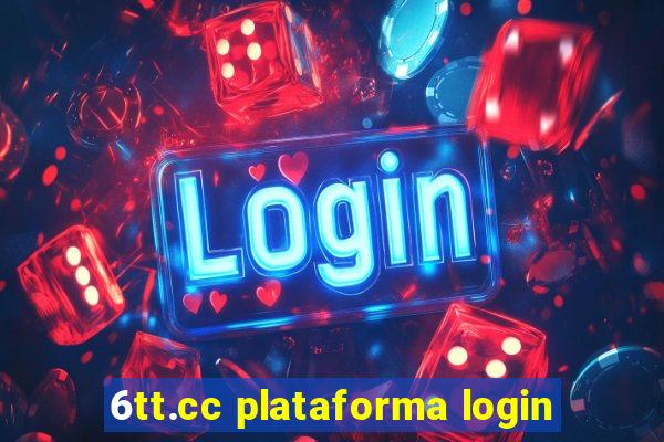 6tt.cc plataforma login